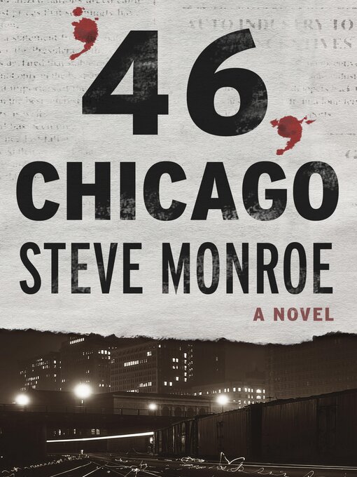 Title details for '46, Chicago by Steve Monroe - Available